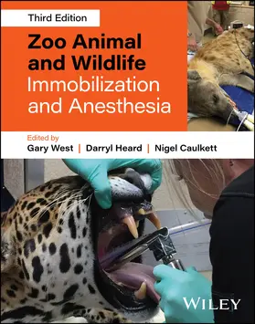 West / Heard / Caulkett |  Zoo Animal and Wildlife Immobilization and Anesthesia | Buch |  Sack Fachmedien