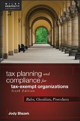 Blazek |  Tax Planning and Compliance for Tax-Exempt Organizations | eBook | Sack Fachmedien