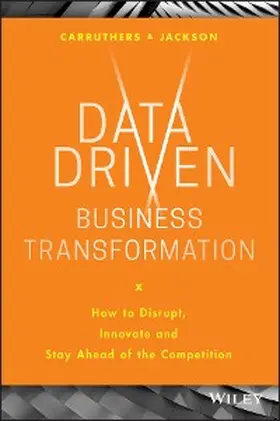 Jackson / Carruthers |  Data Driven Business Transformation | eBook | Sack Fachmedien