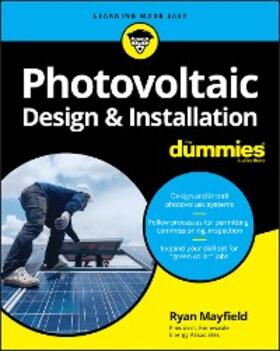 Mayfield |  Photovoltaic Design & Installation For Dummies | eBook | Sack Fachmedien