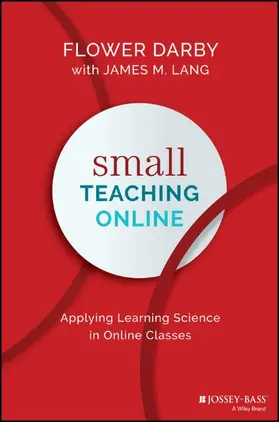 Darby / Lang |  Small Teaching Online: Applying Learning Science in Online Classes | Buch |  Sack Fachmedien