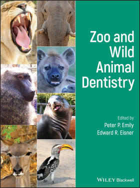 Emily / Eisner | Zoo and Wild Animal Dentistry | Buch | 978-1-119-54581-1 | sack.de