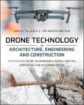 Tal / Altschuld |  Drone Technology in Architecture, Engineering and Construction | eBook | Sack Fachmedien