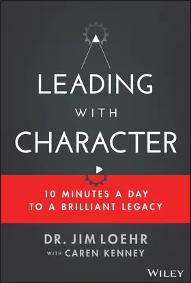 Loehr |  Leading with Character | Buch |  Sack Fachmedien