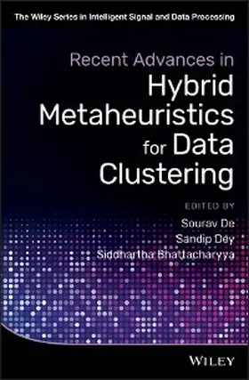 De / Dey / Bhattacharyya |  Recent Advances in Hybrid Metaheuristics for Data Clustering | eBook | Sack Fachmedien