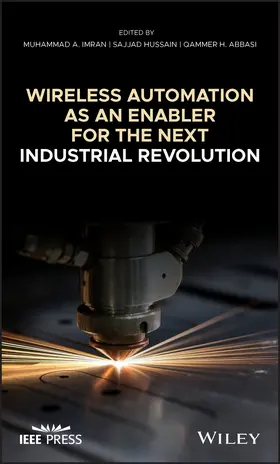 Imran / Hussain / Abbasi |  Wireless Automation as an Enabler for the Next Industrial Revolution | Buch |  Sack Fachmedien