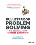 Conn / McLean |  Bulletproof Problem Solving | Buch |  Sack Fachmedien