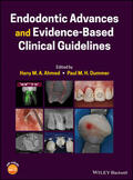 Ahmed / Dummer |  Endodontic Advances and Evidence-Based Clinical Guidelines | Buch |  Sack Fachmedien
