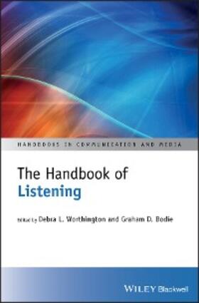 Worthington / Bodie | The Handbook of Listening | E-Book | www.sack.de