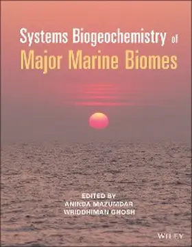 Mazumdar / Ghosh | Systems Biogeochemistry of Major Marine Biomes | E-Book | www.sack.de