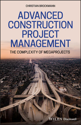 Brockmann | Advanced Construction Project Management | Buch | 978-1-119-55476-9 | sack.de