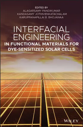 Pandikumar / Jothivenkatachalam / Bhojanaa |  Interfacial Engineering in Functional Materials for Dye-Sensitized Solar Cells | Buch |  Sack Fachmedien