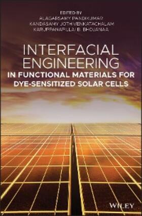 Pandikumar / Jothivenkatachalam / Bhojanaa | Interfacial Engineering in Functional Materials for Dye-Sensitized Solar Cells | E-Book | www.sack.de