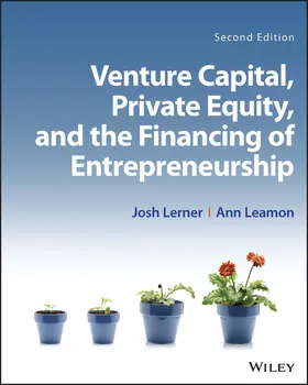 Lerner / Leamon |  Venture Capital, Private Equity, and the Financing  of Entrepreneurship, Second Edition | Buch |  Sack Fachmedien