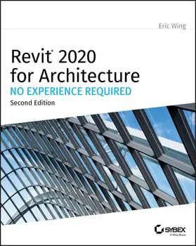 Wing | Revit 2020 for Architecture | Buch | 978-1-119-56008-1 | www.sack.de