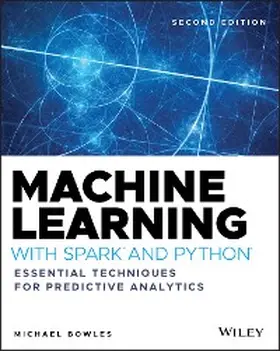 Bowles | Machine Learning with Spark and Python | E-Book | sack.de