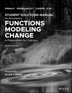Connally / Hughes-Hallett / Gleason |  Functions Modeling Change: A Preparation for Calculus, 6e Student Solutions Manual | Buch |  Sack Fachmedien