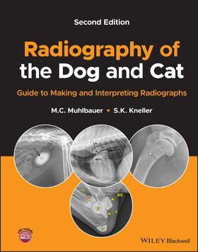 Muhlbauer / Kneller | Radiography of the Dog and Cat | Buch | 978-1-119-56473-7 | sack.de