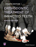 Becker |  Orthodontic Treatment of Impacted Teeth | Buch |  Sack Fachmedien