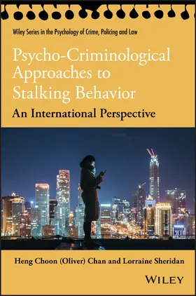 Chan / Sheridan |  Psycho-Criminological Approaches to Stalking Behavior | Buch |  Sack Fachmedien