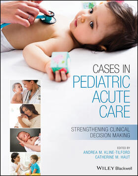 Kline-Tilford / Haut |  Cases in Pediatric Acute Care | Buch |  Sack Fachmedien