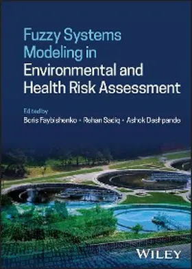 Faybishenko / Sadiq / Deshpande |  Fuzzy Systems Modeling in Environmental and Health Risk Assessment | eBook | Sack Fachmedien