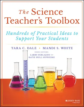 Dale / White / Ferlazzo | The Science Teacher's Toolbox | Buch | 978-1-119-57010-3 | sack.de