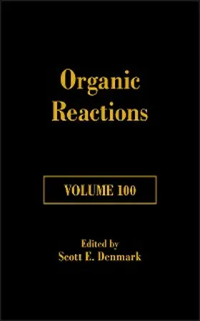 Denmark |  Organic Reactions, Volume 100 | eBook | Sack Fachmedien