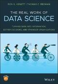 Kenett / Redman |  The Real Work of Data Science | eBook | Sack Fachmedien
