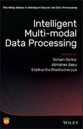 Sarkar / Basu / Bhattacharyya |  Intelligent Multi-Modal Data Processing | eBook | Sack Fachmedien