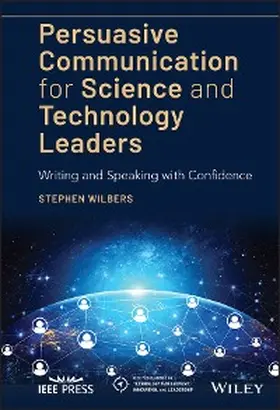 Wilbers |  Persuasive Communication for Science and Technology Leaders | eBook | Sack Fachmedien