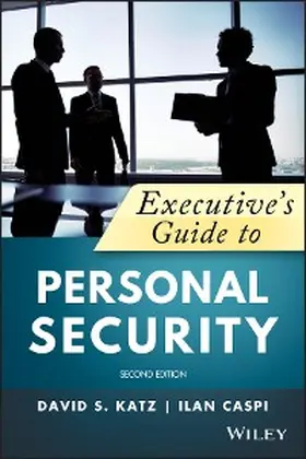 Katz / Caspi |  Executive's Guide to Personal Security | eBook | Sack Fachmedien