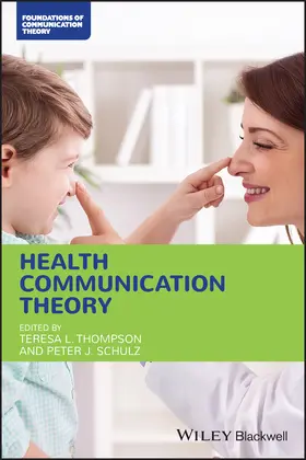 Thompson / Schulz | Health Communication Theory | Buch | 978-1-119-57443-9 | www.sack.de