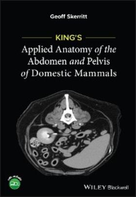 Skerritt |  King's Applied Anatomy of the Abdomen and Pelvis of Domestic Mammals | eBook | Sack Fachmedien