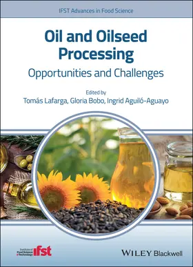 Lafarga / Bobo / Aguiló-Aguayo | Oil and Oilseed Processing | Buch | 978-1-119-57527-6 | www.sack.de