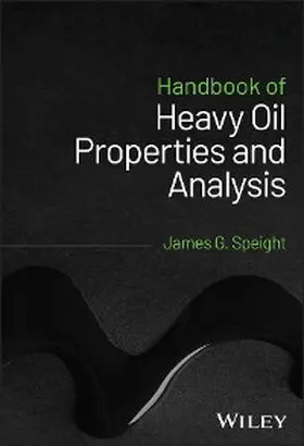 Speight | Handbook of Heavy Oil Properties and Analysis | E-Book | www.sack.de