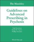 Morrison / Taylor / McGuire |  The Maudsley Guidelines on Advanced Prescribing in Psychosis | eBook | Sack Fachmedien