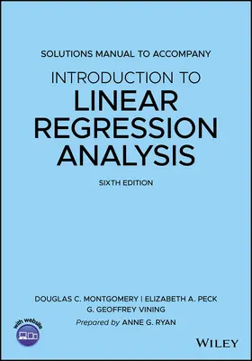 Montgomery / Peck / Vining |  Solutions Manual to Accompany Introduction to Linear Regression Analysis | Buch |  Sack Fachmedien