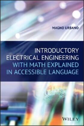 Urbano |  Introductory Electrical Engineering With Math Explained in Accessible Language | eBook | Sack Fachmedien