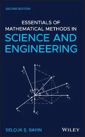 Bayin | Essentials of Mathematical Methods in Science and Engineering | E-Book | www.sack.de