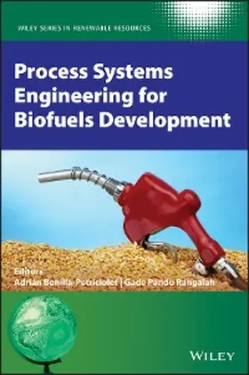 Bonilla-Petriciolet / Rangaiah |  Process Systems Engineering for Biofuels Development | eBook | Sack Fachmedien