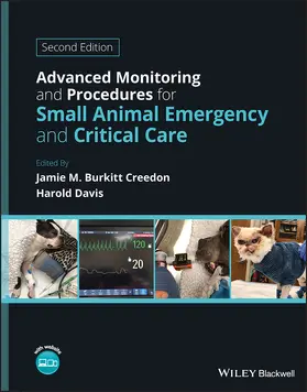 Davis / Burkitt Creedon |  Advanced Monitoring and Procedures for Small Animal Emergency and Critical Care | Buch |  Sack Fachmedien