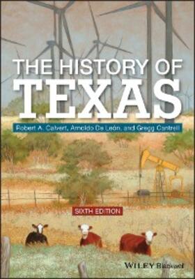 Calvert / De Leon / Cantrell |  The History of Texas | eBook | Sack Fachmedien