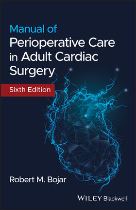 Bojar | Manual of Perioperative Care in Adult Cardiac Surgery | Buch | 978-1-119-58255-7 | sack.de