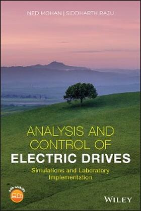 Mohan / Raju |  Analysis and Control of Electric Drives | eBook | Sack Fachmedien