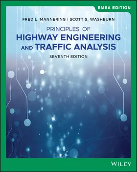 Mannering / Washburn |  Principles of Highway Engineering and Traffic Analysis, EMEA Edition | Buch |  Sack Fachmedien