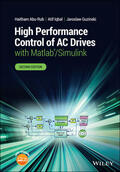 Abu-Rub / Iqbal / Guzinski |  High Performance Control of AC Drives with Matlab/Simulink | Buch |  Sack Fachmedien
