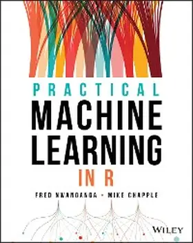 Nwanganga / Chapple | Practical Machine Learning in R | E-Book | www.sack.de