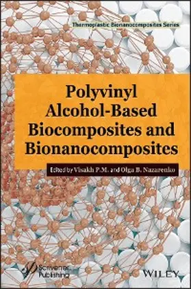 P. M. / Nazarenko | Polyvinyl Alcohol-Based Biocomposites and Bionanocomposites | E-Book | www.sack.de