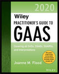 Flood |  Wiley Practitioner's Guide to GAAS 2020: Covering All Sass, Ssaes, Ssarss, and Interpretations | Buch |  Sack Fachmedien